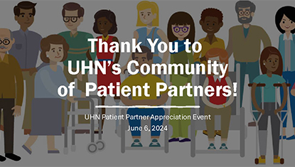 Thank you to UHN's Community of Patient Partners